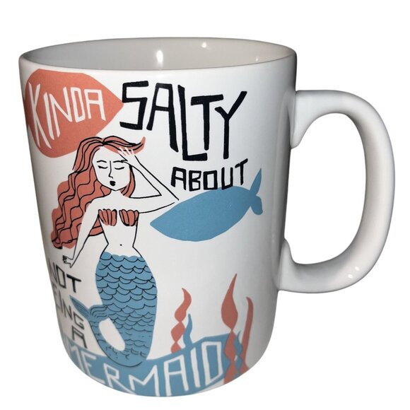 Primitives by Kathy Other - Kinda Salty About Not Being A Mermaid Ceramic Coffee Tea Mug Primitives By Kathy